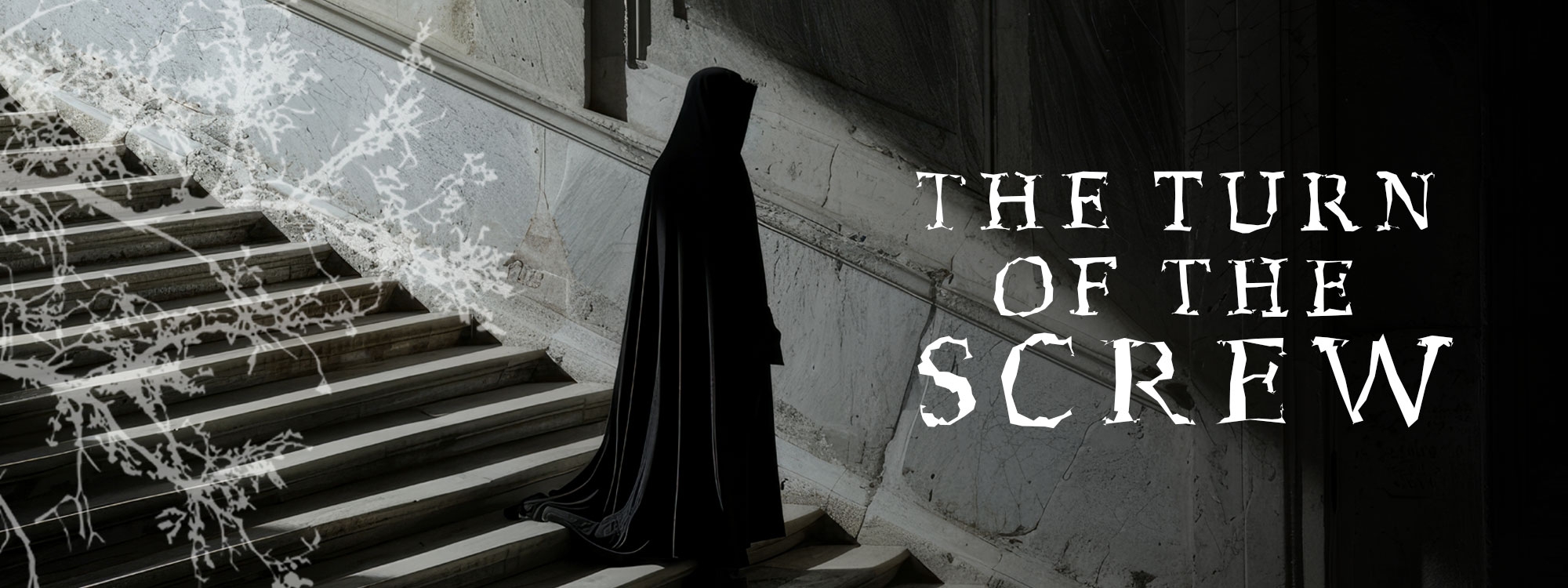 A person in a black robe walking down a set of stairs with the words "The Turn of the Screw" in white.