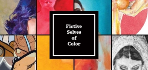 Fictive Selves of Color