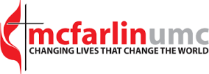 McFarlin UMC, Changing Lives That Change the World Logo.