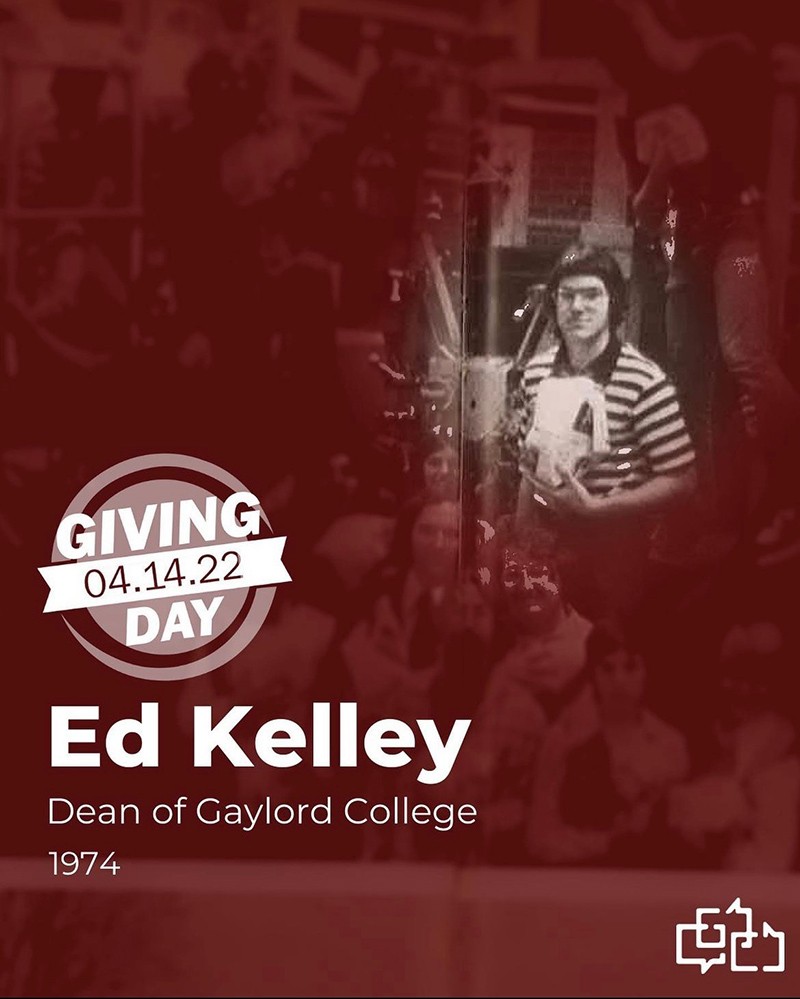 Ed Kelley, Dean of Gaylord College, 1974. OU Giving Day, 4.14.22 logo.