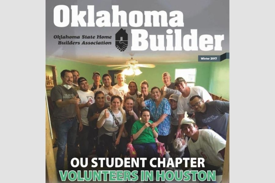 The Winter 2017 cover of Oklahoma Builder by the Oklahoma State Home Builders Association featuring the article O U Student Chapter Volunteers in Houston.