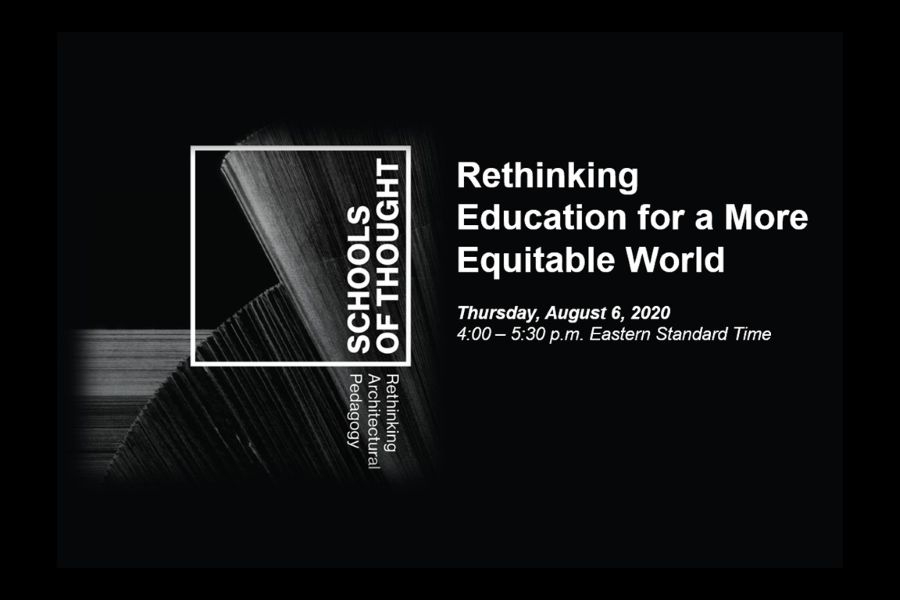 A flyer for an event on Thursday, August 6, 2020 from 4:00 to 5:30 Eastern Time titled "Rethinking Education for a More Equitable World with the Schools of Thought logo.