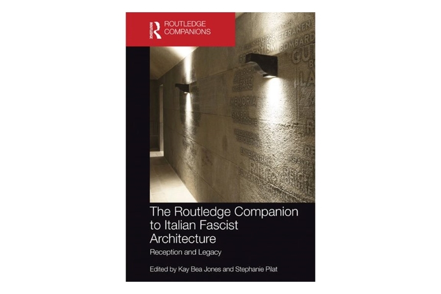 The cover page of "The Routledge Companion to Italian Fascist Architecture".