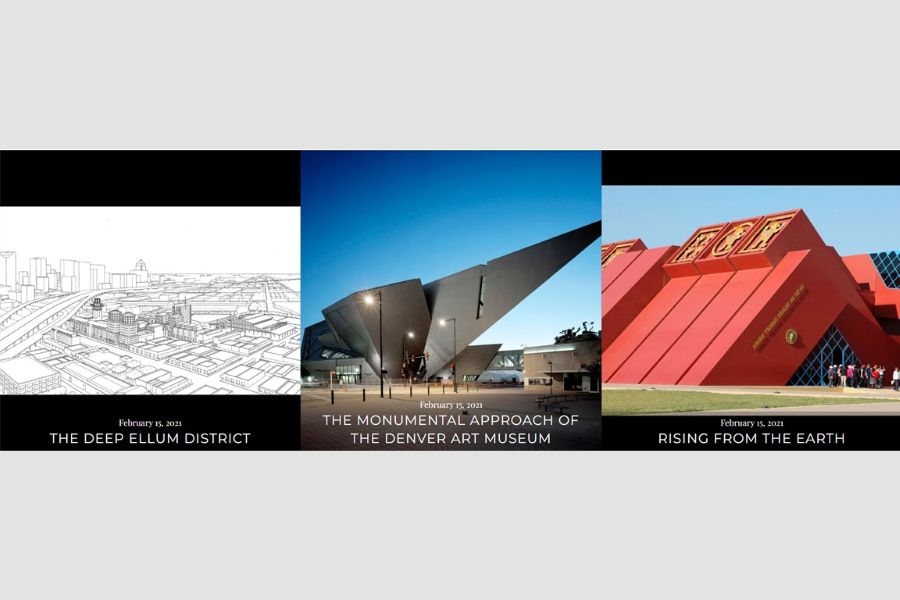 Three articles dated February 15, 2021 and titled "The Deep Ellum District," "The Monumental Approach of the Denver Art Museum," and "Rising from the Earth".