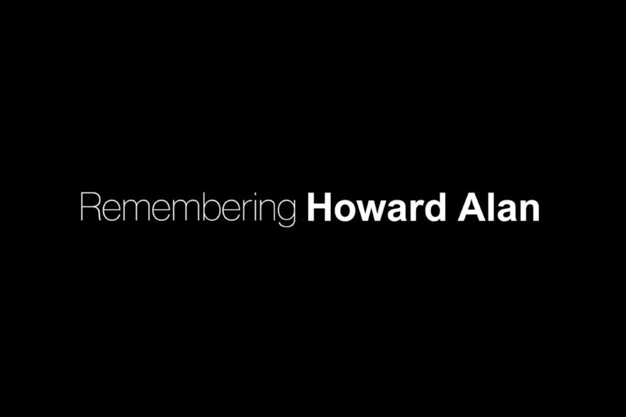 The text "Remembering Howard Alan" on a black background.