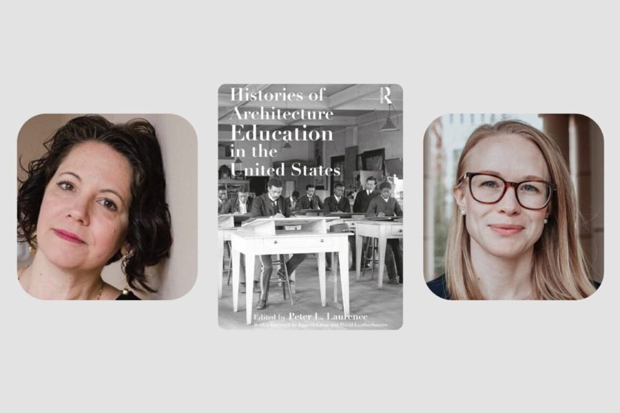 Stephanie Pilat and Angela Person with the book cover for Histories of Architecture Education in the United States.