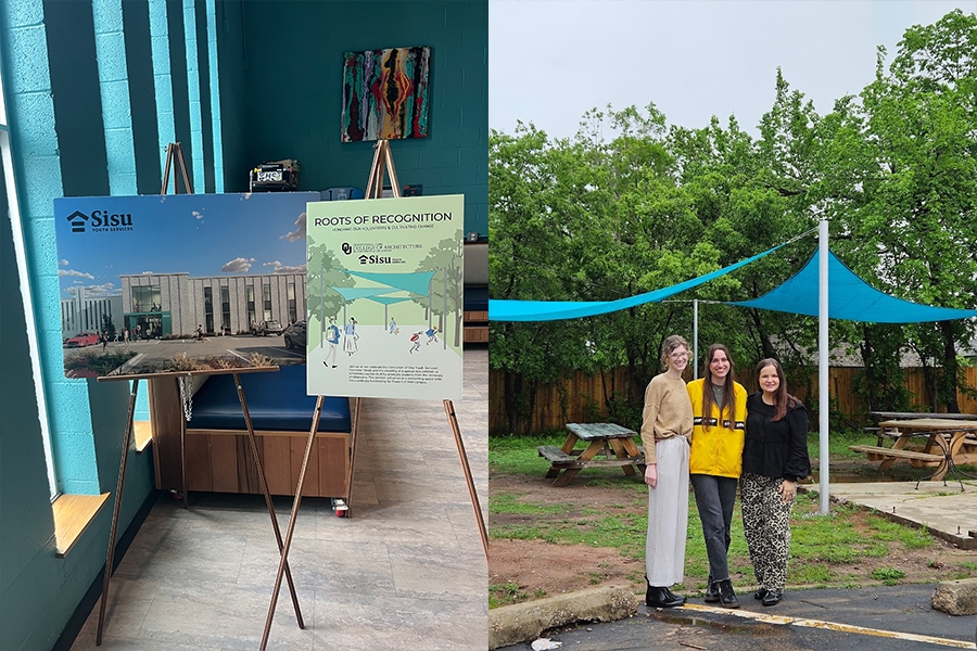 Two photos side by side. On the left, display boards at Sisu Youth Services in Oklahoma City show renderings and project information for a design titled “Roots of Recognition,” created by students from the University of Oklahoma’s Gibbs College of Architecture. On the right, three OU architecture students, Emma Eitzen, Jordan Hughes, and Gracie Kimbrell, stand smiling in front of the completed outdoor pavilion they designed and built, featuring a teal blue canopy over picnic tables.