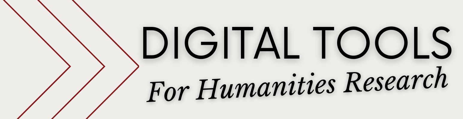 Header Graphic: Digital Tools for Humanities Research