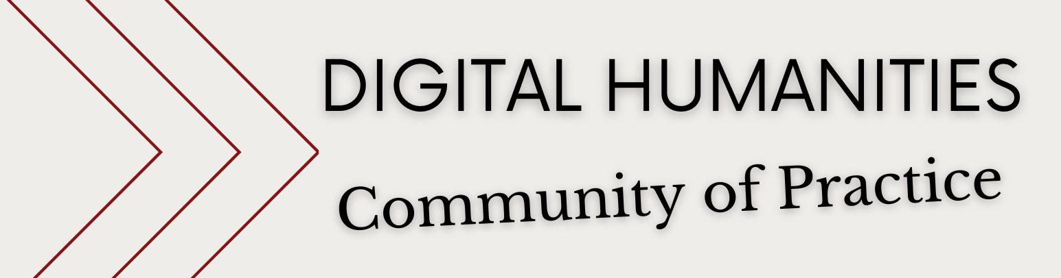 Graphic Header: Digital Humanities Community of Practice