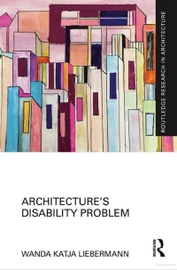book cover of "Architecture's Disablity Problem"