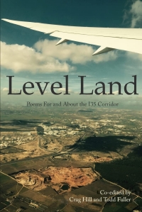 book cover of "Level Land: Poems For and About the I35 Corridor" 