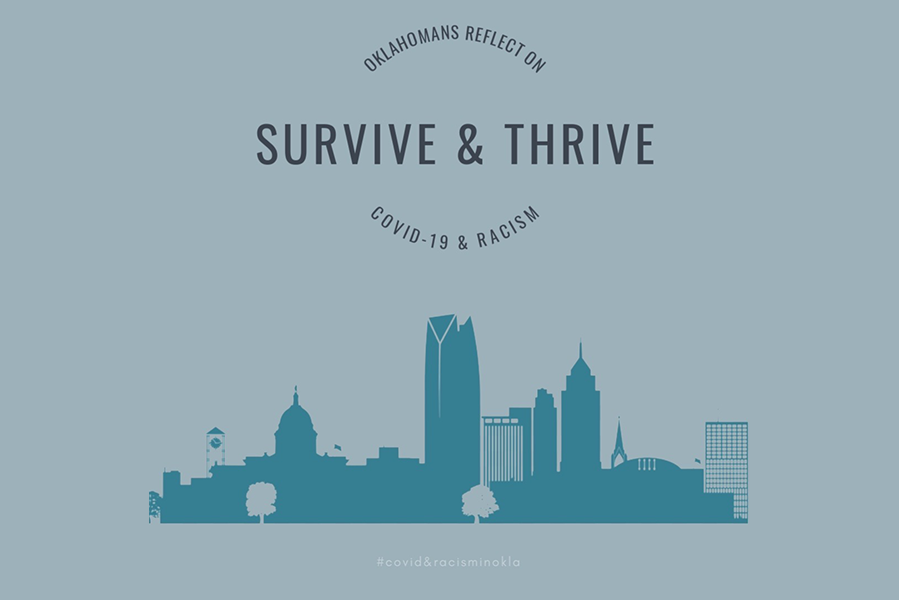 logo of OKC skyline with text "Oklahomans reflect on Survive & Thrive COVID-19 & Racism"