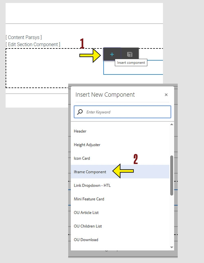 arrow pointing to the + icon on the component menu and another arrow pointing to the Iframe Component option on the insert new component menu