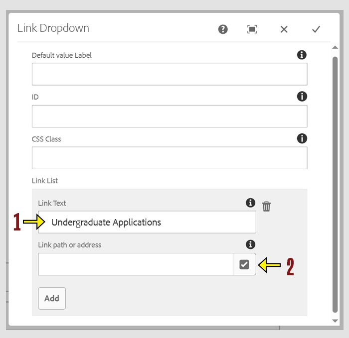 The Link Dropdown dialog box showing  the configuration fields with an example of "undergraduate applications" entered for the Link Text entered