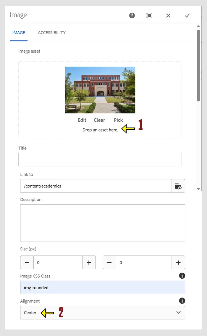 O U Image component showing the proper area to drop a photo in the Image Asset field and a sample URL (/content/academics)  in the Link to Field. The alignment is set to "Center" and the Image CSS Class is set to "img-rounded"