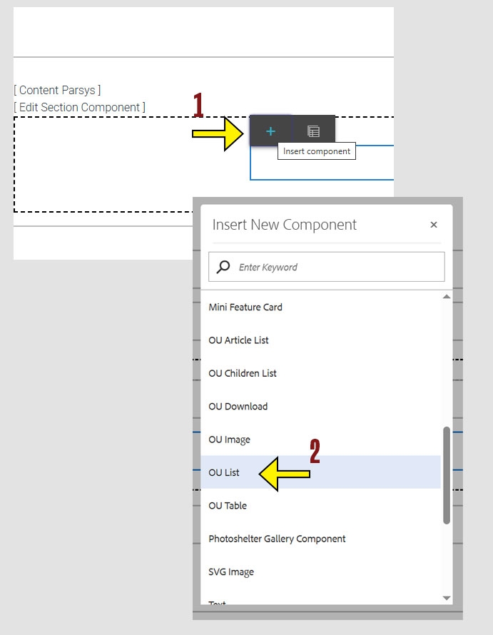 arrow pointing to the + icon on the component menu and another arrow pointing to the OU List option on the insert new component menu