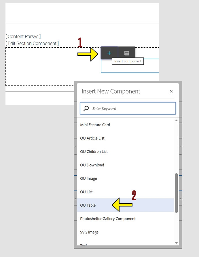 arrow pointing to the + icon on the component menu and another arrow pointing to the O U Table option on the insert new component menu
