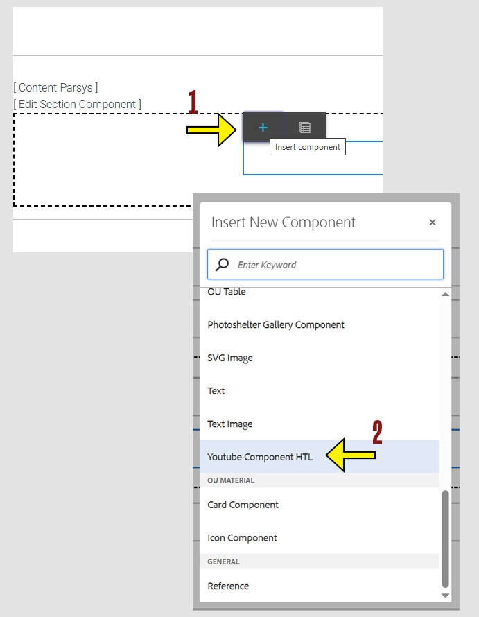 arrow pointing to the + icon on the component menu and another arrow pointing to the YouTube Component HTL on the insert new component menu