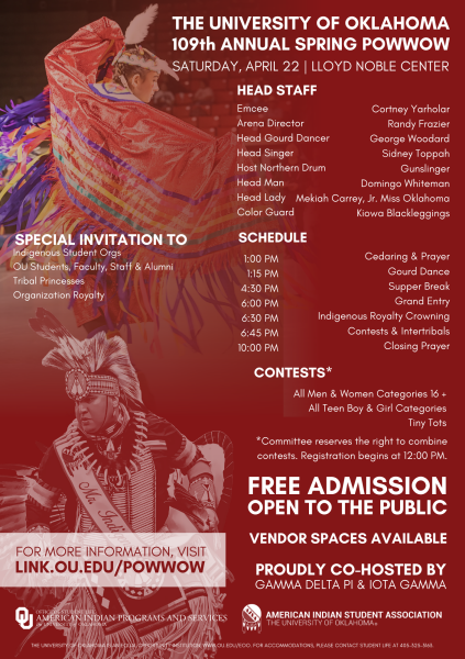 Indigenous Awareness Month 109th Spring Powwow Saturday, April 22nd OU-Norman Campus at  Lloyd Noble Center from 1 pm- 10 pm! 
