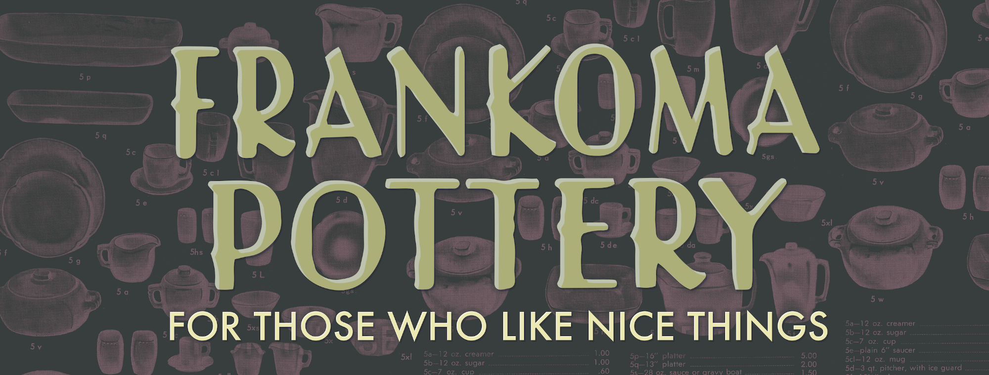 A logo reading "Frankoma Pottery For Those Who Like Nice Things."
