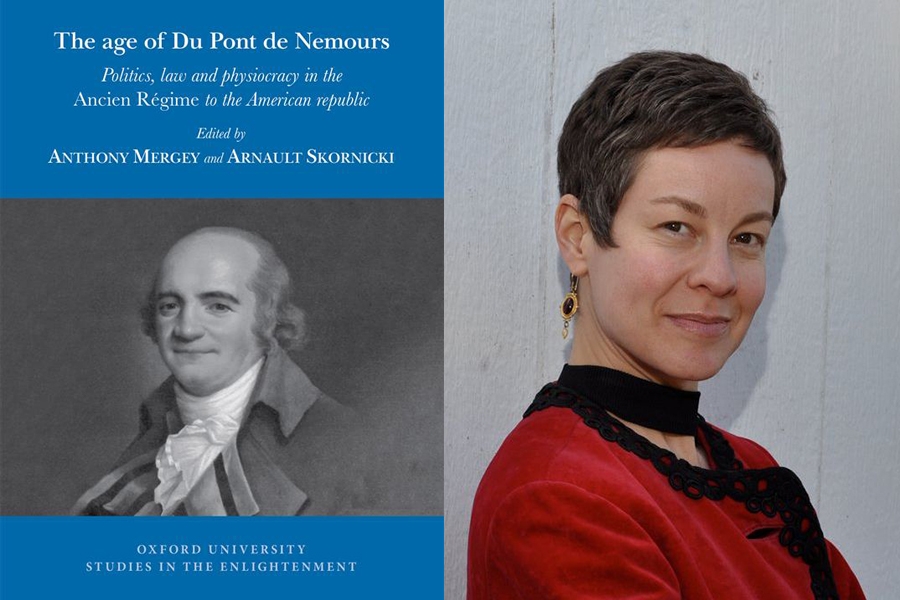 The book, The Age of Du Pont de Nemours: politics, law and physiocracy in the Ancien Régime to the American Republic and associate professor Julia Abramson.