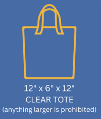 cLipart of a large clear bag. text: 12" x 6" x 12"  CLEAR TOTE  (anything larger is prohibited)