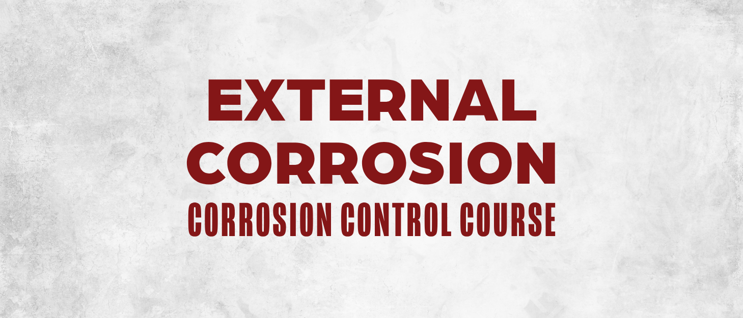 External Corrosion - Corrosion Control Course