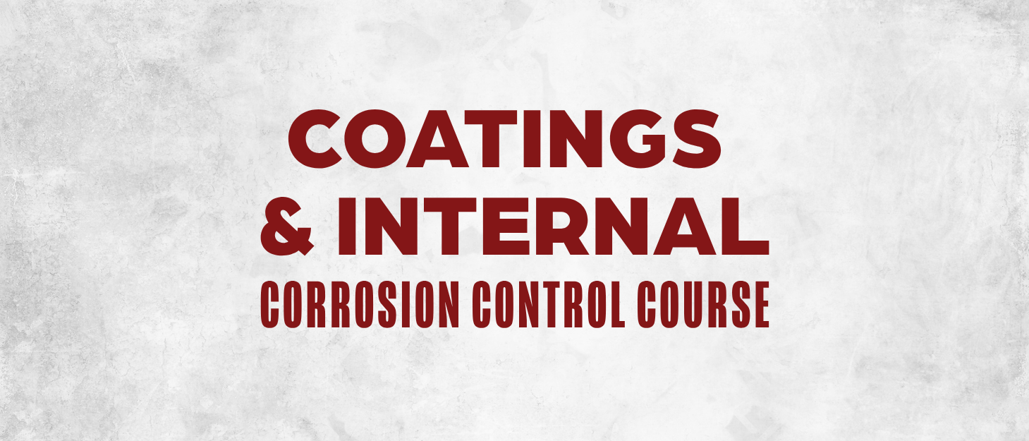 Coatings & Internal - Corrosion Control Course