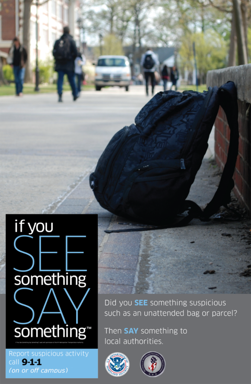See Something, Say Something, on or off campus