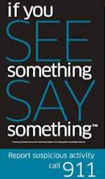 If you SEE something SAY something