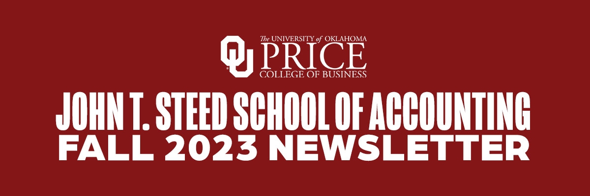 Price College of Business | John T. Steed School of Accounting | Fall 2023 Newsletter