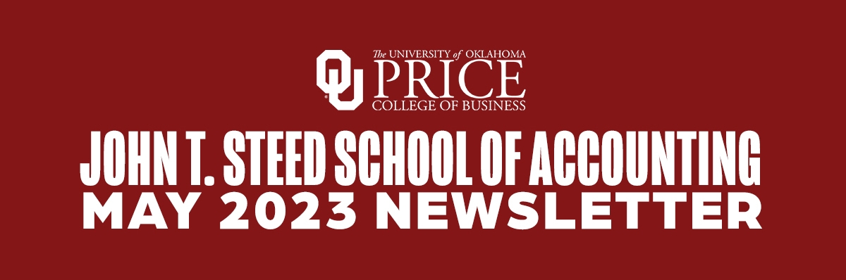 Price College of Business | John T. Steed School of Accounting | May 2023 Newsletter