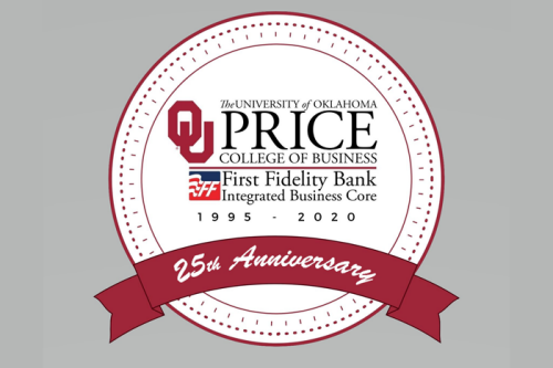 THe University of Oklahoma Price College of Business, First Fidelity Bank Integrated Business Core 1995 - 2020 | 25th Anniversary