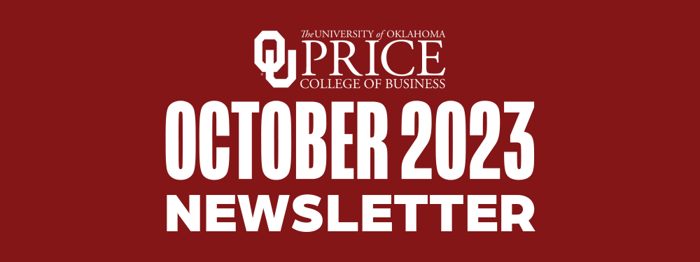 The University of Oklahoma Price College of Business | October 2023 Newsletter