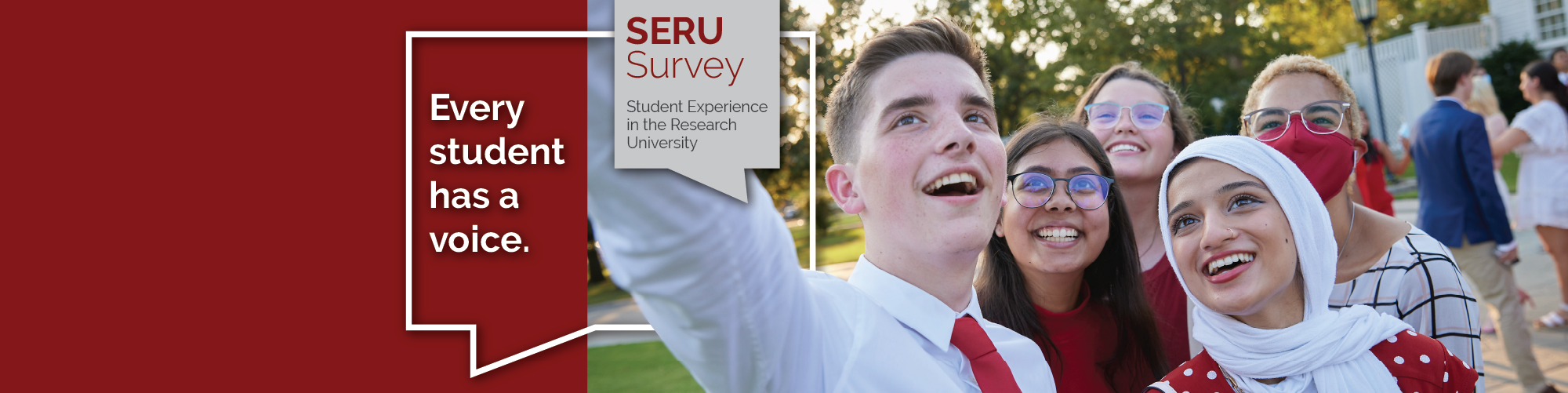 Every student has a voice. ou.edu/seru. SERU Survey, Student Experience in the Research University.