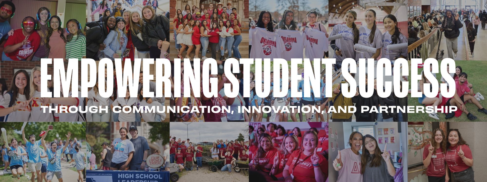A collage of photos from Student Affairs based events. Text overlaying stating, "Empowering Student Success through communication, innovation, and partnership."