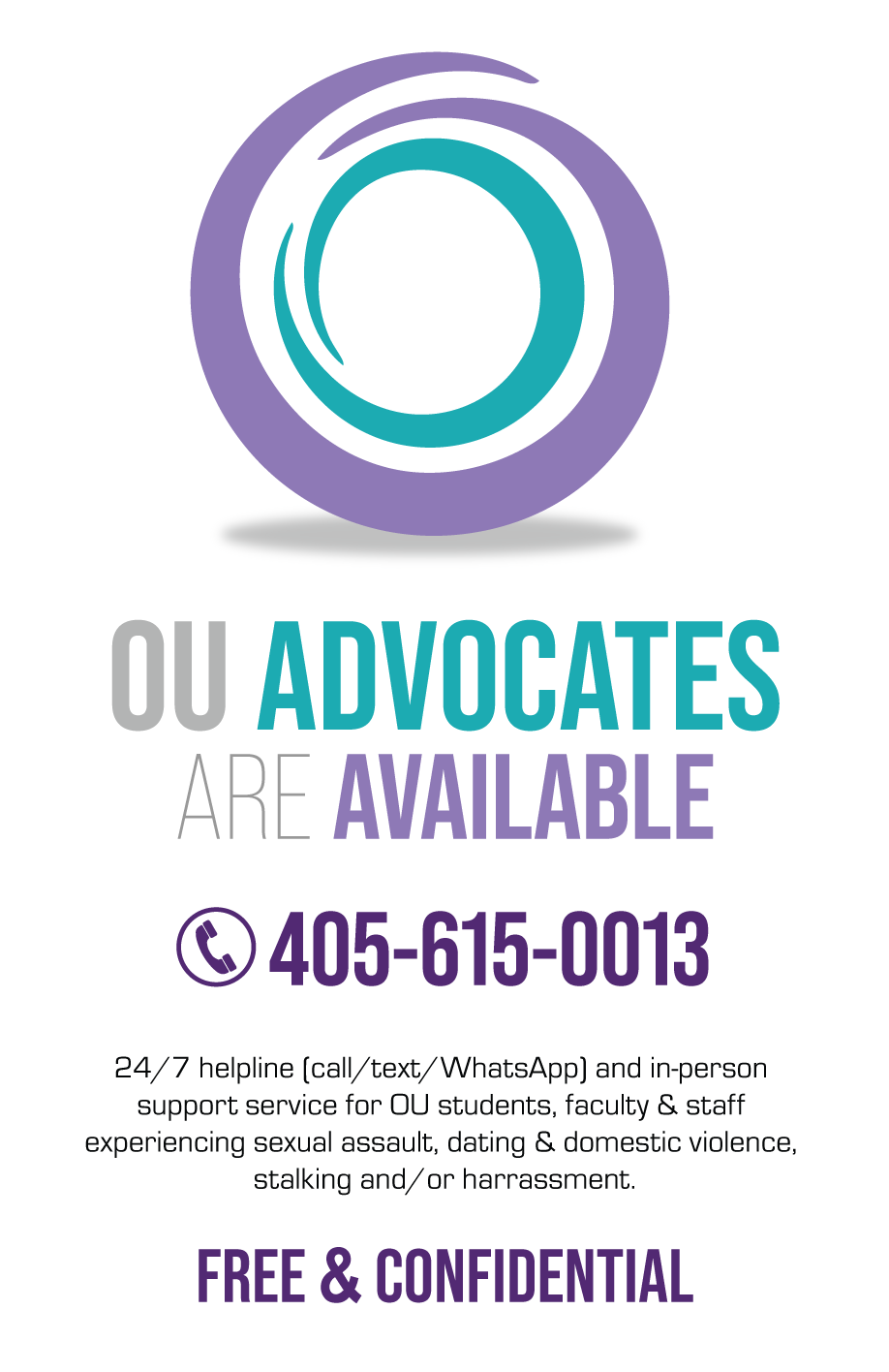 OU Advocates are available, 405-615-0013. 24/7 helpline (call/text/WhatsApp) and in-person support services for OU students, faculty and staff experiencing sexual assault, dating and domestic violence, stalking and/or harassment. Free and confidential. GEC logo. 