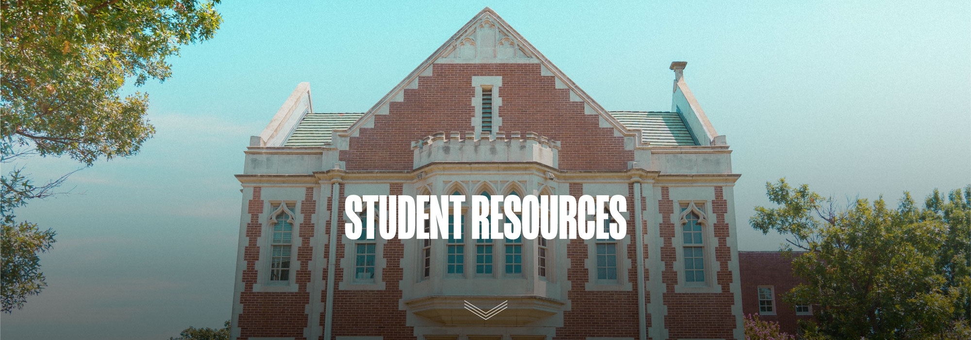 Student Resources with downward arrows with trees, sky, and a building in the background.