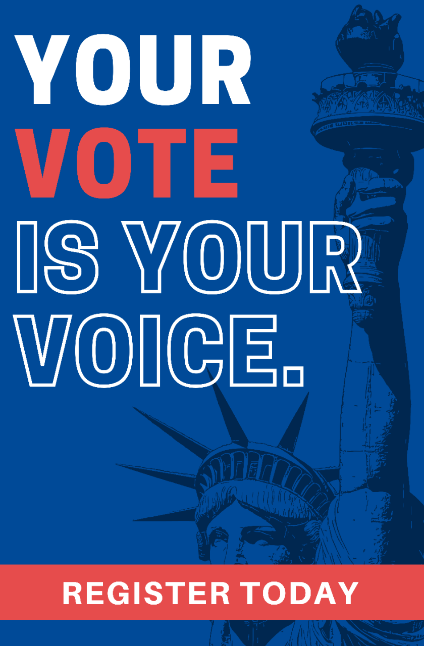 Your Vote is Your Voice. Register Today.