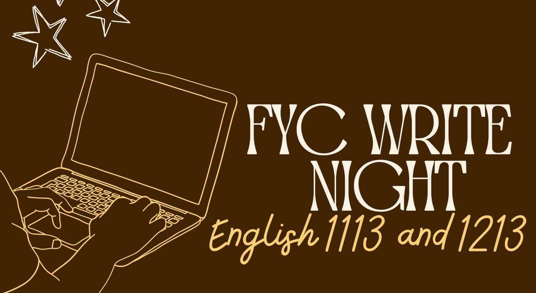 FYC Write Night, English 1113 and 1213